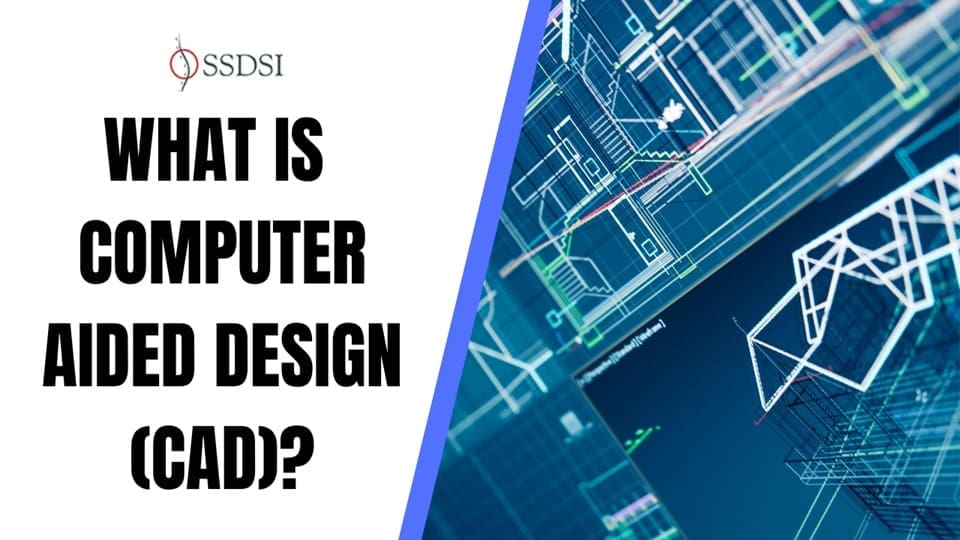Computer-Aided Design (CAD)