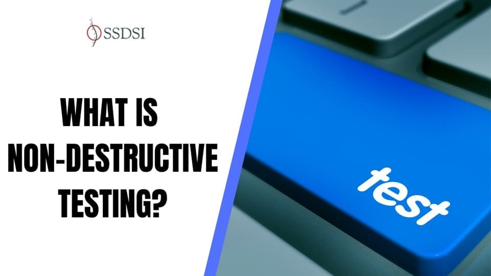 Non-Destructive Testing (NDT)