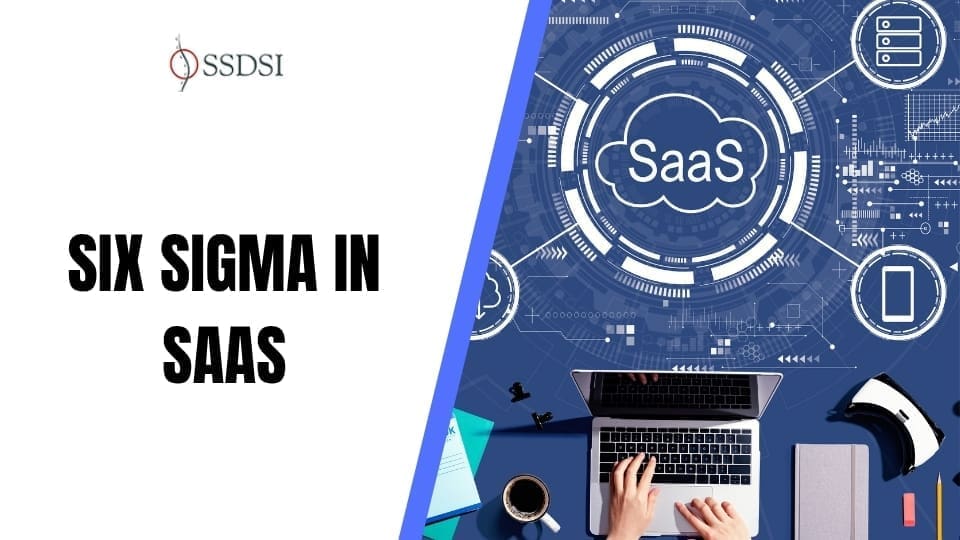 Six Sigma in SaaS: Reducing Defects, Churn, and Process Variation