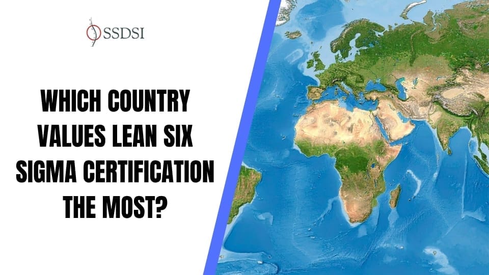 Which Country Values Lean Six Sigma Certification the Most?